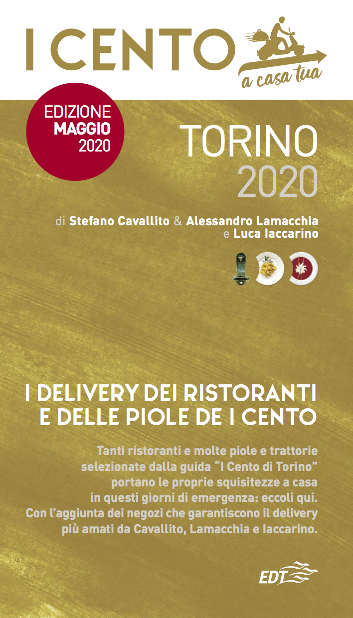 i cento torino asporto 2020 quarantena lockdown a casa tua covid19 covid-19 luca iaccarino stefano cavallito alessandro lamacchia maggio