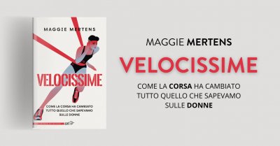 velocissime Maggie Mertens narrazioni correre maratona