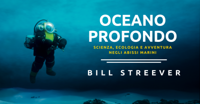 bill streever oceano profondo sub immersioni libro edt