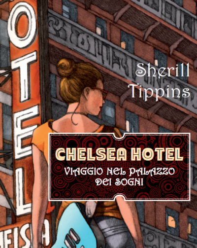 Chelsea Hotel: una stanza nell'hotel dei sogni