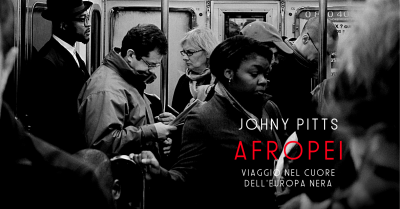 afropei johny pitts narrazioni edt libro europa viaggio narrativa