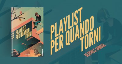 playlist per quando torni beatrice dorigo dinamo romanzo