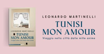 tunisi mon amour leonardo martinelli biblioteca di ulisse