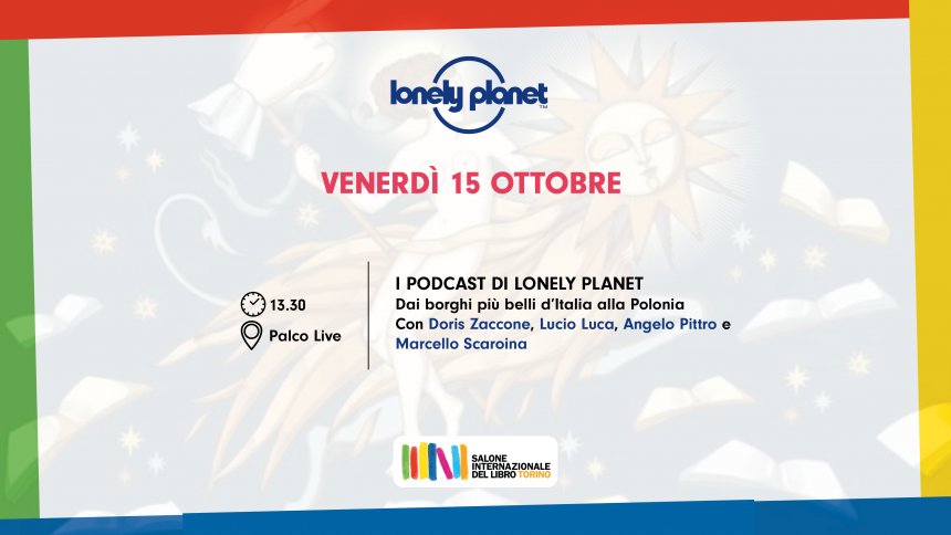 lonel planet edt salone del libro podcast doris zaccone angelo pittro