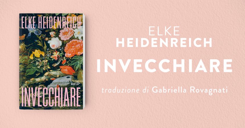 elke heidenreich invecchiare leggere la vita