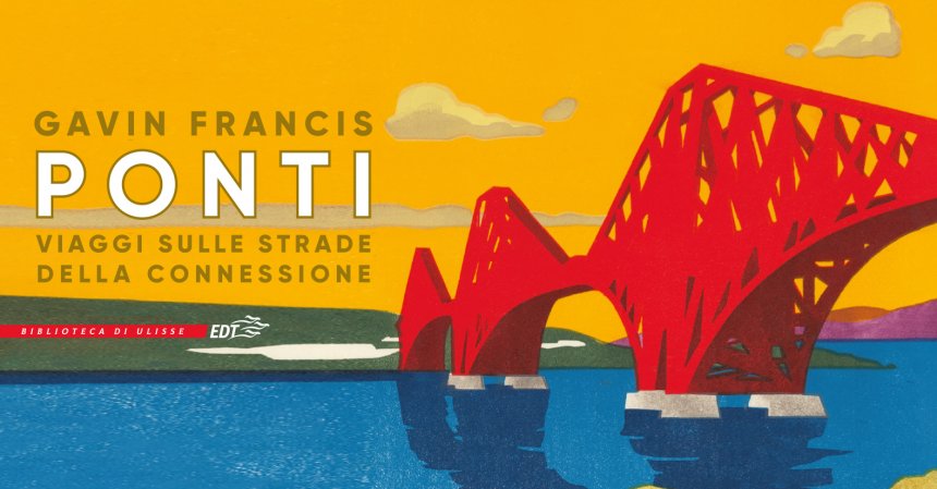 Gavin Francis Ponti Biblioteca di Ulisse EDT