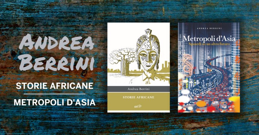 andrea berrini storie africane metropoli asia libri novità
