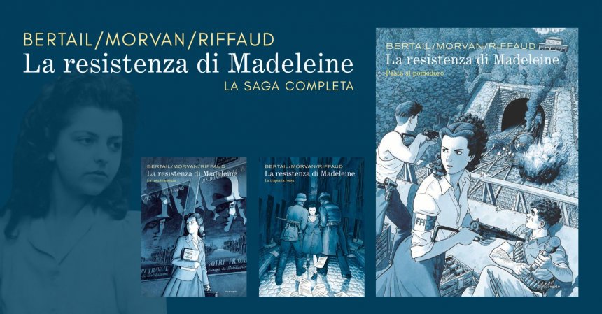 la resistenza di madeleine la saga completa bertail morvan riffaud