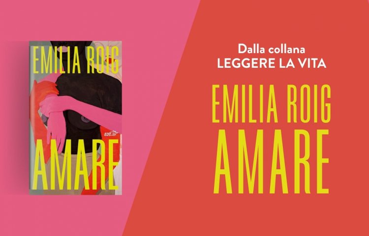 amare emilia roig leggere la vita