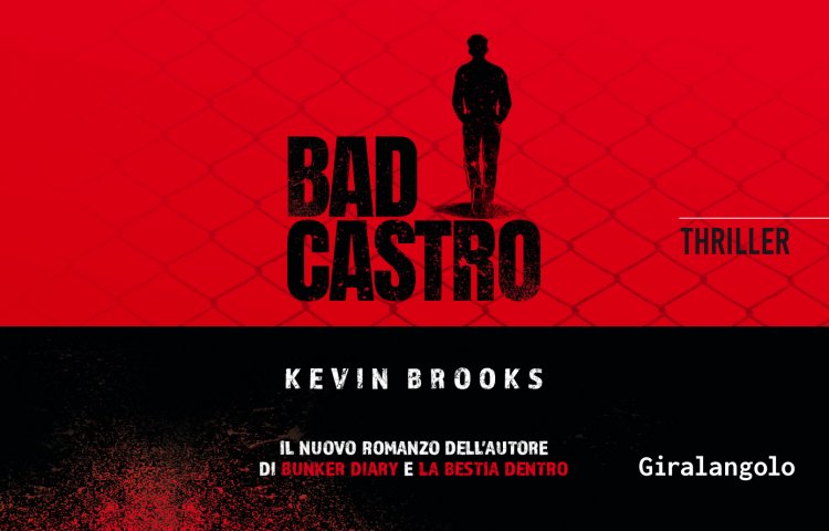 kevin brooks bad castro young adult romanzo libri per ragazzi