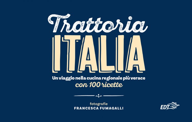 Trattoria Italia Andrea Coppola Francesca Fumagalli Food Ricette