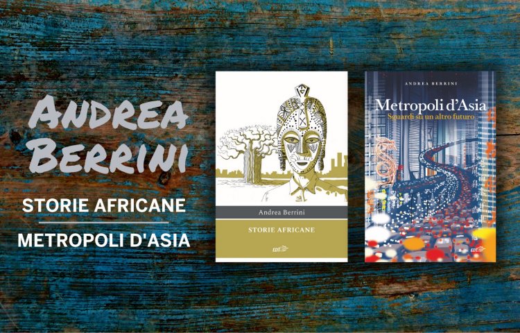 andrea berrini storie africane metropoli asia libri novità
