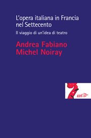 Copertina di L'opera italiana in Francia nel Settecento Copertina di L'opera italiana in Francia nel Settecento