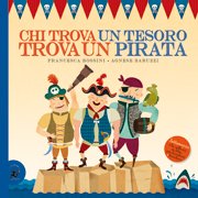 Copertina di Chi trova un tesoro trova un pirata Copertina di Chi trova un tesoro trova un pirata