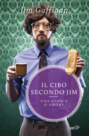 Copertina di Il cibo secondo Jim Copertina di Il cibo secondo Jim