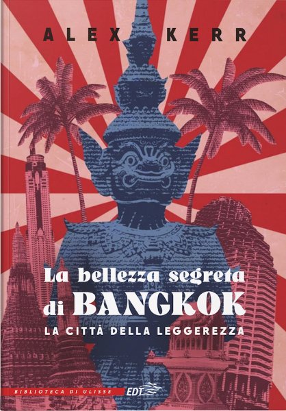 Copertina di La bellezza segreta di Bangkok