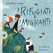 Copertina di Bambini nel mondo: I rifugiati e i migranti