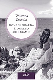 Copertina di Dove si guarda è quello che siamo Copertina di Dove si guarda è quello che siamo
