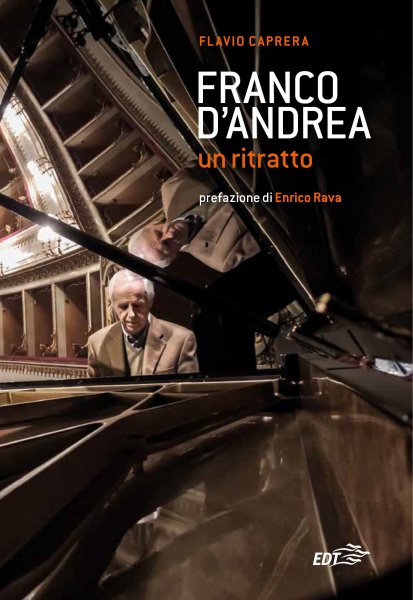 Copertina di Franco D'Andrea. Un ritratto Copertina di Franco D'Andrea. Un ritratto