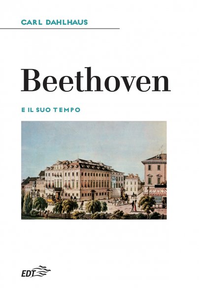 Copertina di Beethoven e il suo tempo Copertina di Beethoven e il suo tempo