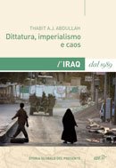 Copertina di Dittatura, imperialismo e caos. L&#039;Iraq dal 1989