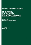 Copertina di Il ritmo, la musica e l&#039;educazione