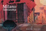 Copertina di Milano fantasma Copertina di Milano fantasma