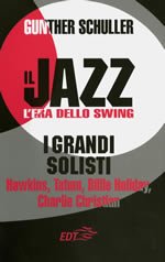 Copertina di Il jazz. L&#039;era dello Swing. I grandi solisti