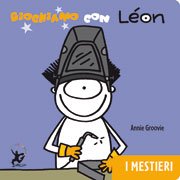 Copertina di Giochiamo con Léon. I mestieri Copertina di Giochiamo con Léon. I mestieri