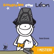 Copertina di Giochiamo con Léon. I mestieri