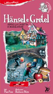Copertina di Hänsel e Gretel verso la casetta di marzapane Copertina di Hänsel e Gretel verso la casetta di marzapane