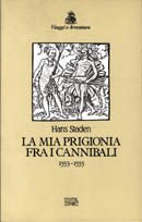 Copertina di La mia prigionia fra i cannibali 1553-1555