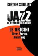 Copertina di Il jazz. Il periodo classico. Le origini Copertina di Il jazz. Il periodo classico. Le origini