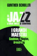 Copertina di Il jazz. L&#039;era dello Swing. I grandi maestri