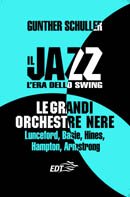 Copertina di Il jazz. L&#039;era dello Swing. Le grandi orchestre nere
