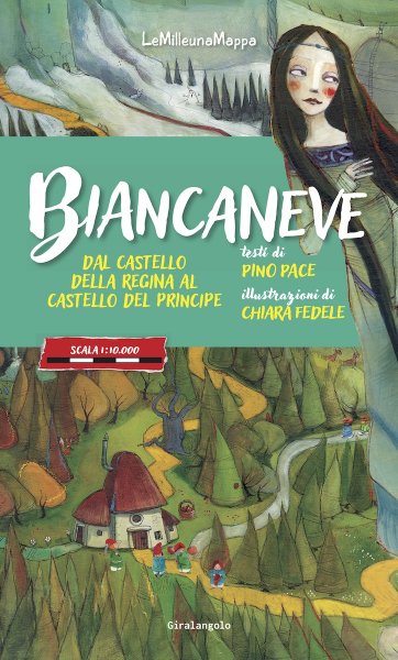Copertina di Biancaneve dal castello della Regina al castello del Principe