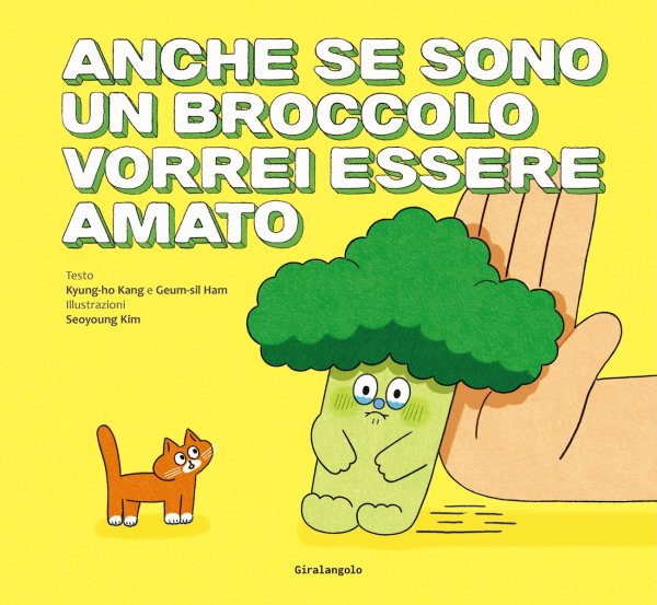 Copertina di Anche se sono un broccolo, vorrei essere amato