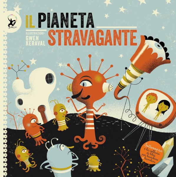 Copertina di Il pianeta stravagante Copertina di Il pianeta stravagante