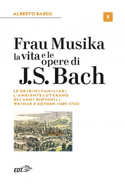 Copertina di Frau Musika. La vita e le opere di J. S. Bach 1 Copertina di Frau Musika. La vita e le opere di J. S. Bach 1
