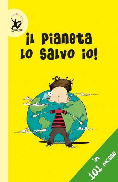 Copertina di Il pianeta lo salvo io! Copertina di Il pianeta lo salvo io!