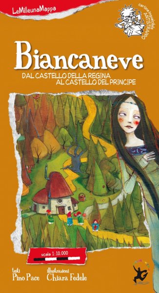 Copertina di Biancaneve dal castello della Regina al castello del Principe Copertina di Biancaneve dal castello della Regina al castello del Principe