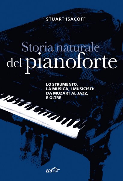 Copertina di Storia naturale del pianoforte Copertina di Storia naturale del pianoforte