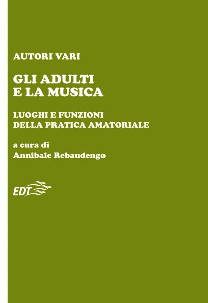 Copertina di Gli adulti e la musica Copertina di Gli adulti e la musica